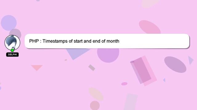 PHP : Timestamps of start and end of month смотреть онлайн