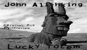 John Alishking - Lucky Totem ( Original Mix ) Счастливый Тотем
