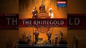 The Rhinegold, WWV 86A, Scene 2: Come, Loge, descend with me! (Wotan, Loge, Donner, Froh, Fricka)