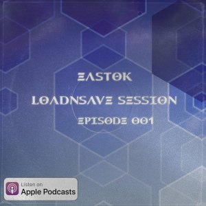LoadnSave session vol.1 (Progressive trance & house 2021 mixed by Eastok)