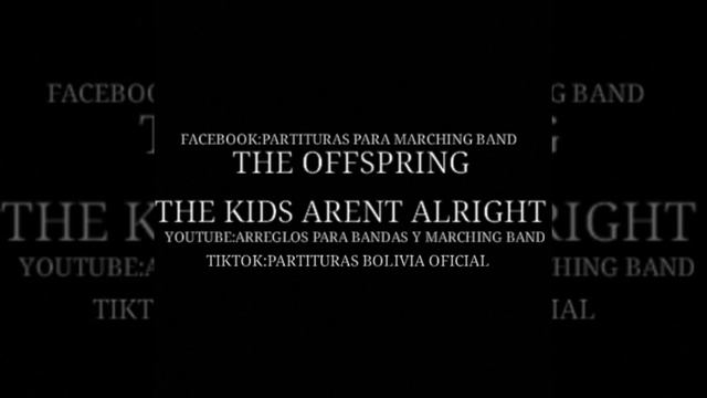 THE OFFSPRING THE KIDS ARENT ALRIGHT Arr.Boris Q. Bravo смотреть онлайн