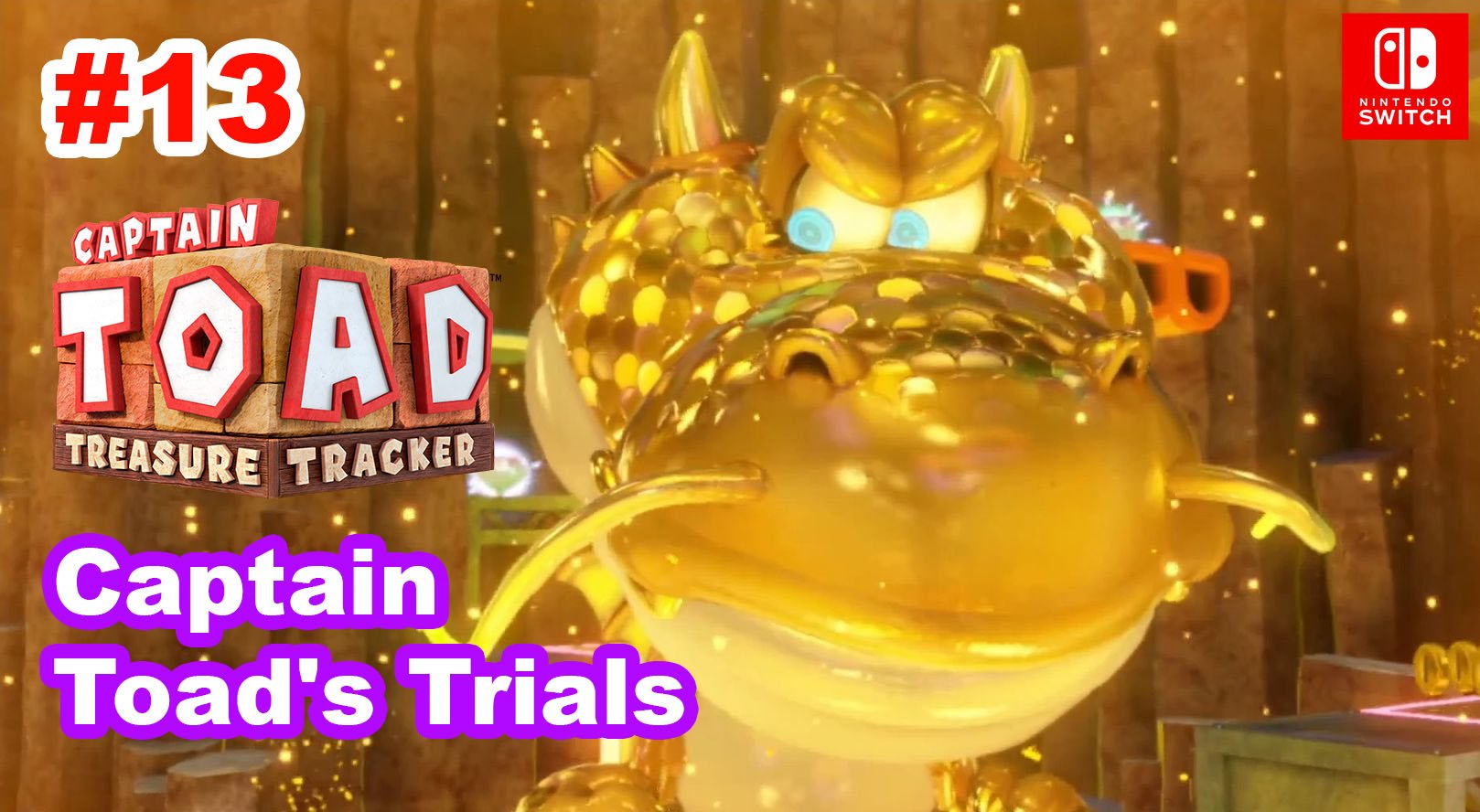 13 - Эпизод №3. Captain Toad Treasure Tracker. Captain Toad's Trials. Nintendo Switch.