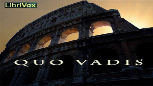 Quo Vadis | Henryk Sienkiewicz | Historical Fiction | Audiobook full unabridged | English | 1/12 смотреть онлайн