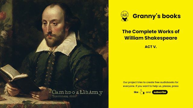 TWELFTH NIGHT: OR, WHAT YOU WILL «ACT V» by William Shakespeare смотреть онлайн