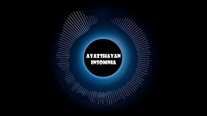 AyazShayan - Insomnia
