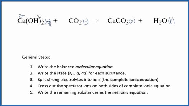 How to Write the Net Ionic Equation for Ca(OH)2 + CO2 = CaCO3 + H2O смотреть онлайн