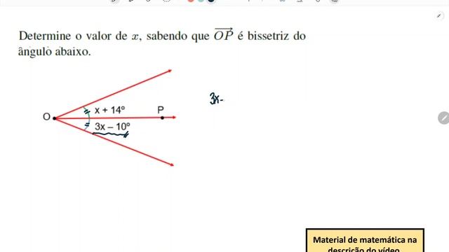 Bissetriz - Determine o valor de x , sabendo que OP é bissetriz do ângulo abaixo. смотреть онлайн