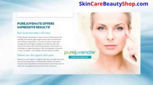 Pure Juvenate Review - Removes Dark Spot Instantly