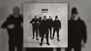 Tanto - Bad Boy (Official Audio)
