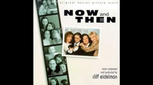 Spirits Are Here - Now And Then Original Motion Picture Soundtrack Score - Cliff Eidelman