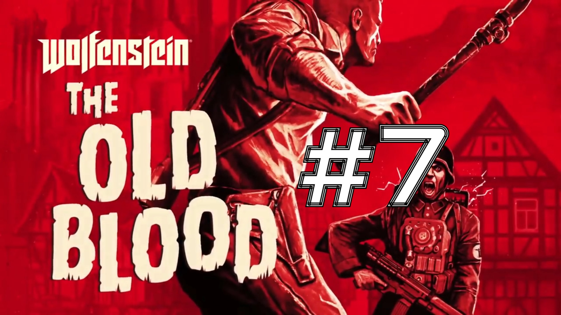ПРОГУЛКА ПО КРЫШАМ ► Wolfenstein: The Old Blood #7