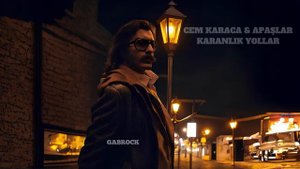 Cem Karaca & Apaşlar - Karanlık Yollar