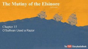 The Mutiny of the Elsinore by Jack London - Chapter 15