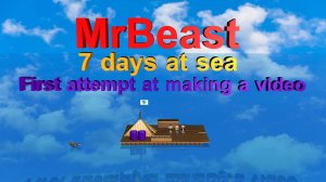 Мистер Бист 7 дней на плоту посреди океана! #MrBeast