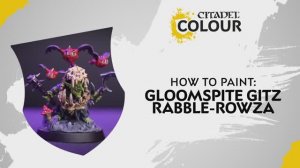 Warhammer 40000 How To Paint - Gloomspite Gitz Rabble-Rowza