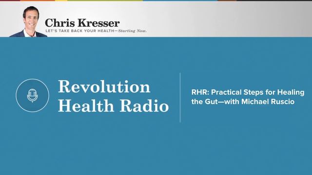 RHR: Practical Steps for Healing the Gut - with Michael Ruscio