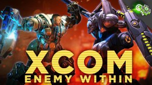 XCOM®: Enemy Within - Продолжение лучшей стратегии на Android(Обзор/Review)