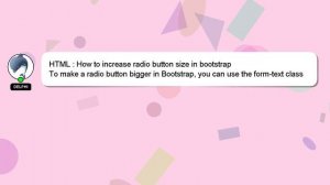 HTML : How to increase radio button size in bootstrap