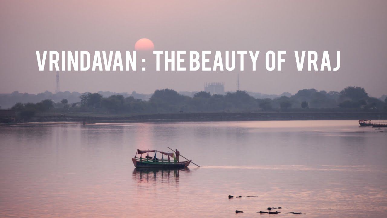 ВРИНДАВАН: Красота Враджа | VRINDAVAN: The Beauty of Vraj