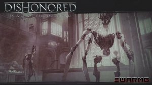Dishonored  [DotO]  ➪ # 11) Ограбление банка