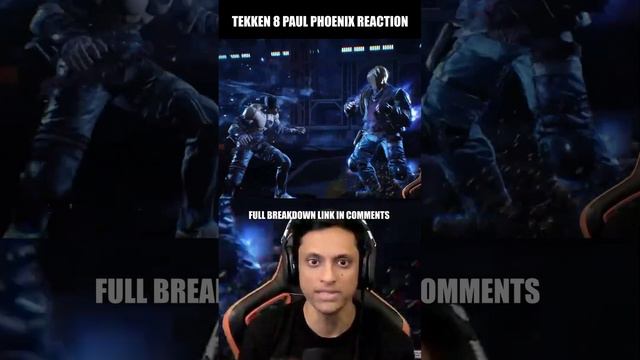 Tekken 8 Paul Phoenix Reaction - Rip