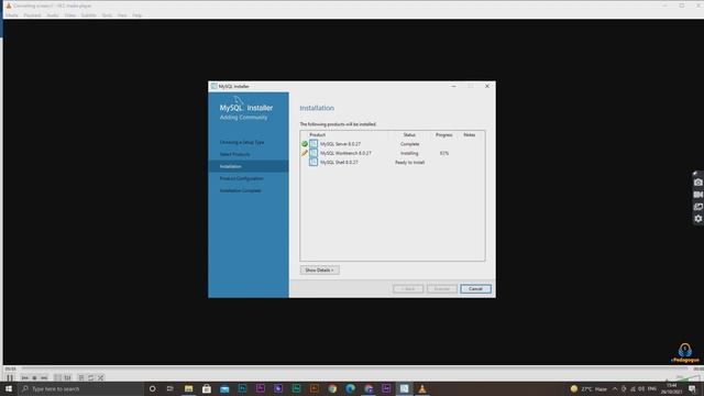 How to Install  MySql Server 8 0 27 on Windows 10 with MySql Workbench and MySql Shell