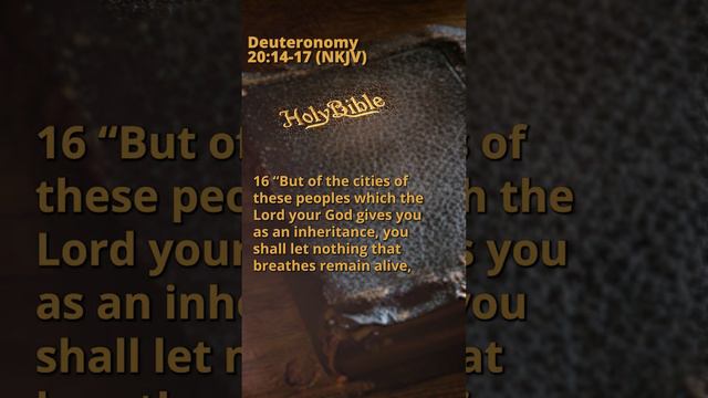 Deuteronomy 20:14-17 (NKJV)