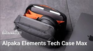 Обзор и сравнение органайзеров Alpaka Elements Tech Case и Tech Case Max