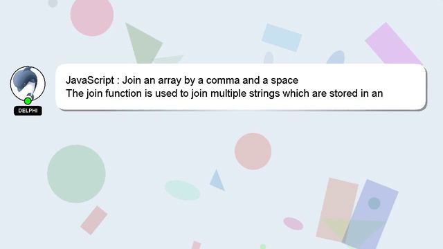 JavaScript : Join an array by a comma and a space
