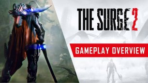 [Gamescom 2019] The Surge 2 - Трейлер-обзео геймплея