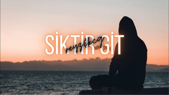 Reyz & KCG - Siktir Git смотреть онлайн