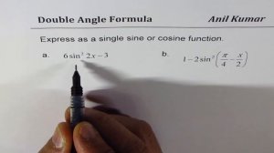 Express 1 - 2sin^2(pi/4 - x/2) as single sine or cosine Function