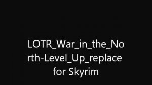 LOTR War in the North - Level Up sound replacer for Skyrim