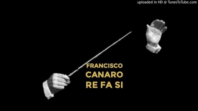 Today's Tango Is... Re Fa Si - Francisco Canaro 17-02-1949 смотреть онлайн