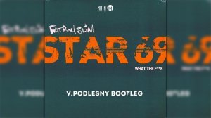 Fatboy Slim - 69 Star (V.Podlesny radio Bootleg)