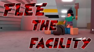 РОБЛОКС FLEE THE FACILITY СТРИМ 2