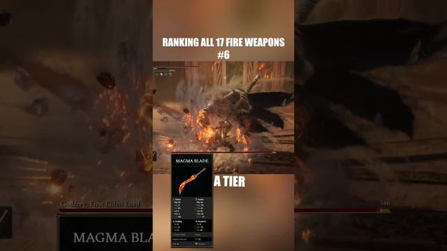 Fire Weapons Ranked. 6 Magma Blade #eldenring  #gaming