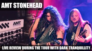 Stonehead SH-50-4 AMT Electronics (Live review during the tour with Dark Tranquillity)