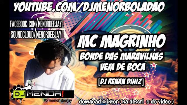Mc Magrinho - Bonde das Maravilhas Vem de Boca [DJ RENAN DINIZ] 2013 смотреть онлайн