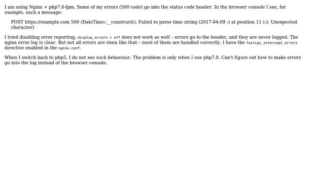 Nginx + PHP7.0-fpm PHP errors #500 go into the status code header and into the browser console....