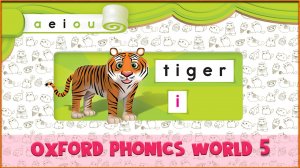 | i | Oxford Phonics World 5 - Letter Combinations. #32