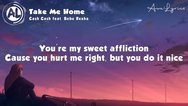Cash Cash - Take Me Home (Lyrics) feat. Bebe Rexha