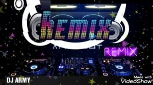 DJ ARMIY 2 REMIX MP3