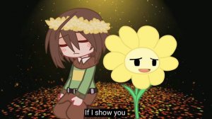 //Got a secret, can you keep it?//meme//My AU//ft.Chara,Flowey//Enjoy//