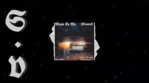 🔳Move To Me (Slowed + Hard) MΣIN, #WХSХB, psychauss - SV🔳