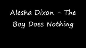 Alesha Dixon - The Boy Does Nothing