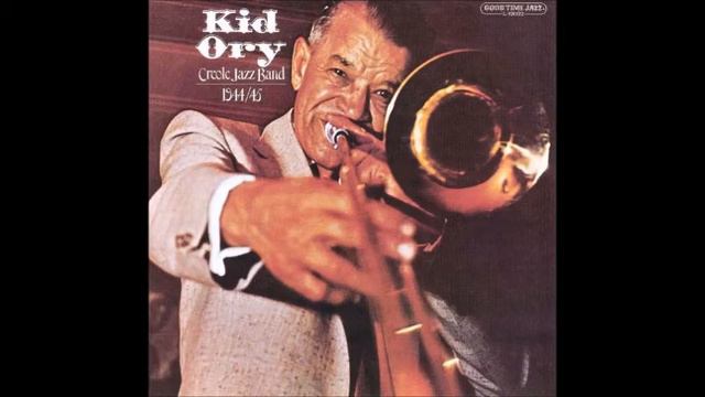 born Dec. 25 ,1886 Kid Ory "Ory's Creole Trombone" смотреть онлайн