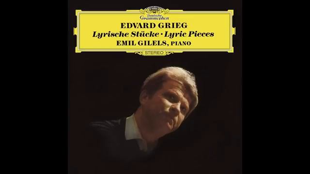 Emil Gilels - Edvard Grieg_ Lyric Pieces. Recorded for Deutsche Grammophon in 1974