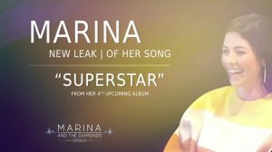 New Leak of Marina Diamandis' upcoming new song "Superstar"