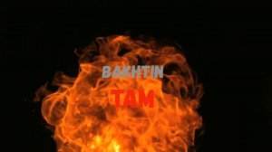 Bakhtin - Там